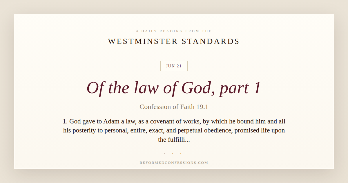 Westminster Daily | Of the law of God, part 1